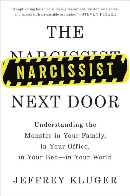 Jeffrey Kluger - Narcissist Next Door, E-bok