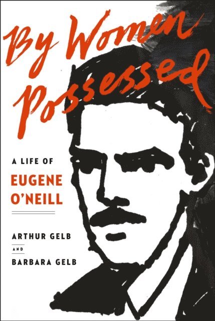 Barbara Gelb, Arthur Gelb - By Women Possessed, E-bok