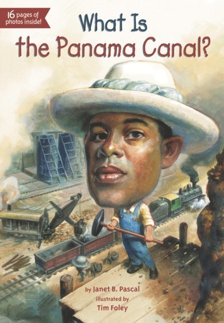 Tim Foley, Janet B. Pascal - What Is the Panama Canal?, E-bok
