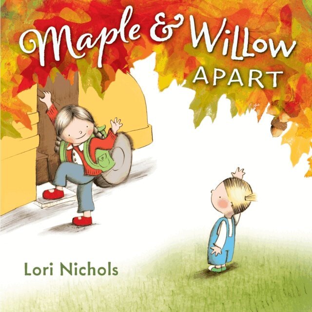 Lori Nichols - Maple & Willow Apart, E-bok