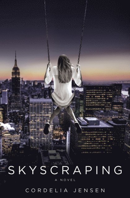 Cordelia Jensen - Skyscraping, E-bok