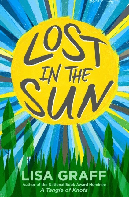 Lisa Graff - Lost in the Sun, E-bok