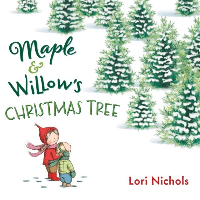 Lori Nichols - Maple & Willow's Christmas Tree, E-bok