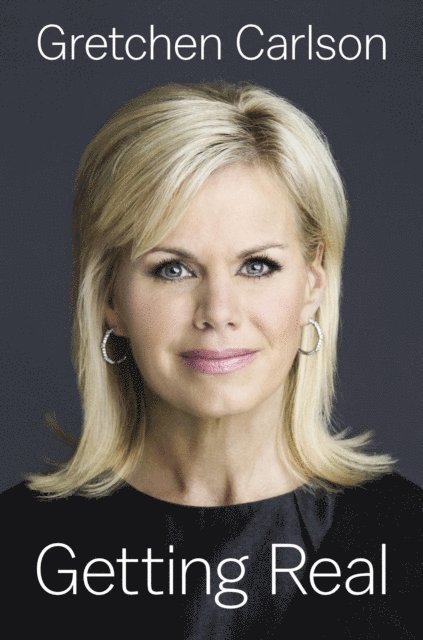 Gretchen Carlson - Getting Real, E-bok. Tillgänglighet: Lägg i varukorg