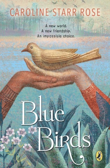 Caroline Starr Rose - Blue Birds, E-bok