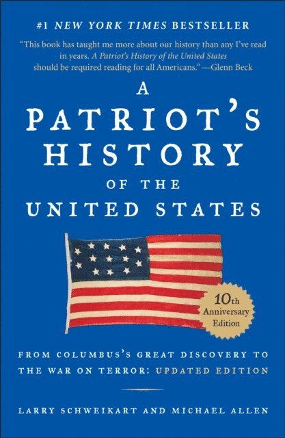 Michael Allen, Larry Schweikart - Patriot's History of the United States, E-bok