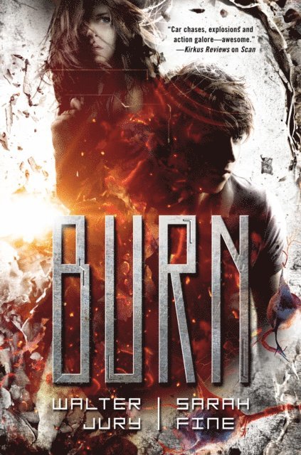Walter Jury, Sarah Fine - Burn, E-bok