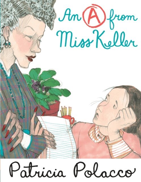 Patricia Polacco - A From Miss Keller, E-bok