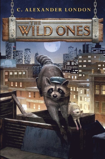 C. Alexander London - Wild Ones, E-bok