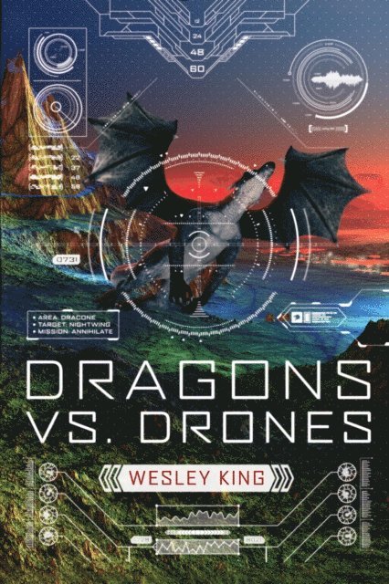 Wesley King - Dragons vs. Drones, E-bok