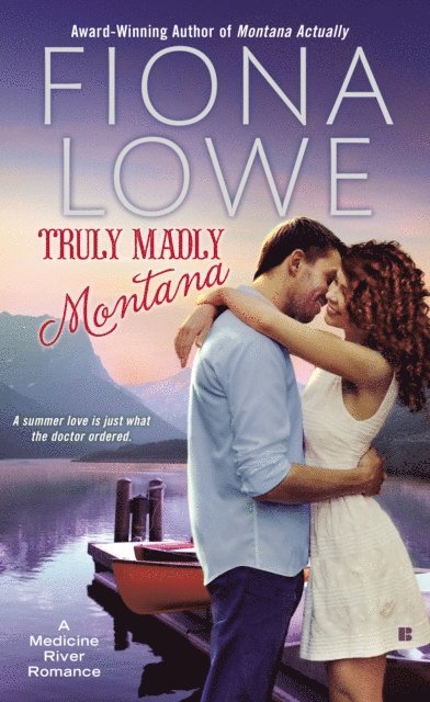Fiona Lowe - Truly Madly Montana, E-bok