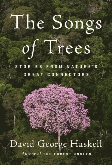 David George Haskell - Songs of Trees, E-bok