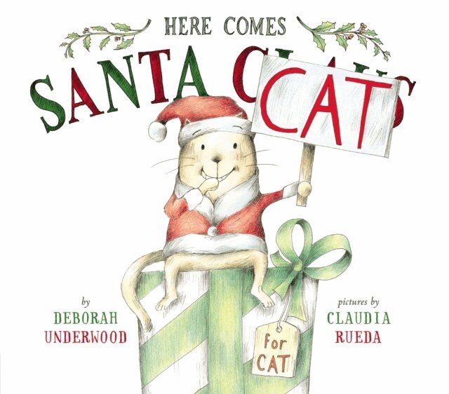 Deborah Underwood - Here Comes Santa Cat, E-bok