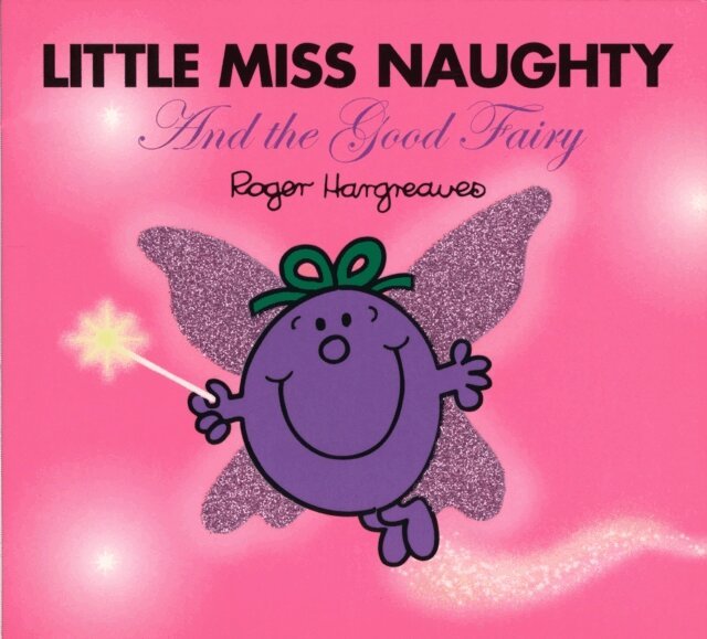 Roger Hargreaves - Little Miss Naughty and the Good Fairy, E-bok
