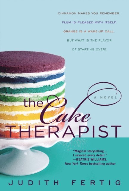 Judith Fertig - Cake Therapist, E-bok