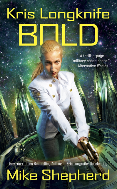 Mike Shepherd - Kris Longknife: Bold, E-bok