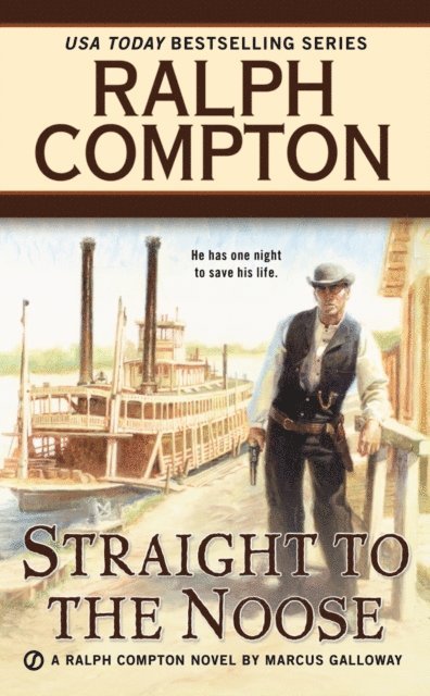 Ralph Compton, Marcus Galloway - Ralph Compton Straight to the Noose, E-bok. Tillgänglighet: Lägg i varukorg