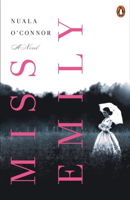 Nuala O'Connor - Miss Emily, E-bok