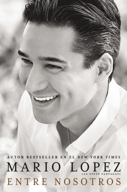 Steve Santagati, Mario Lopez - Entre nosotros, E-bok