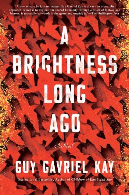 Guy Gavriel Kay - Brightness Long Ago, E-bok