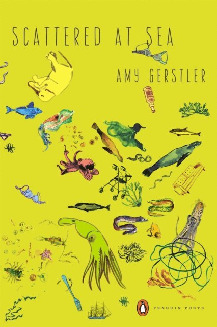 Amy Gerstler - Scattered at Sea, E-bok