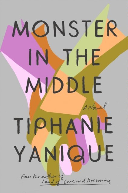 Tiphanie Yanique - Monster in the Middle, E-bok
