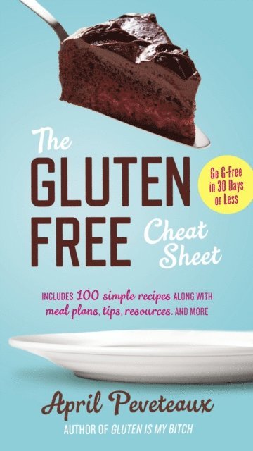 April Peveteaux - Gluten-Free Cheat Sheet, E-bok