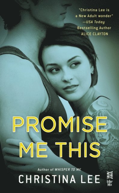 Christina Lee - Promise Me This, E-bok