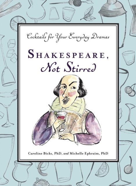 Michelle Ephraim, Caroline Bicks - Shakespeare, Not Stirred, E-bok