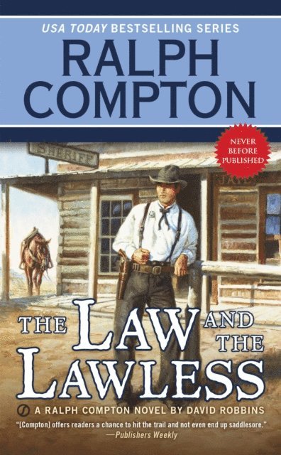 Ralph Compton, David Robbins - Ralph Compton the Law and the Lawless, E-bok