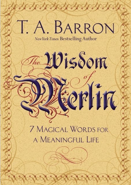 T. A. Barron - Wisdom of Merlin, E-bok