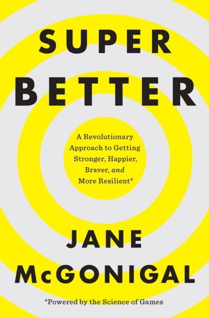 Jane McGonigal - SuperBetter, E-bok