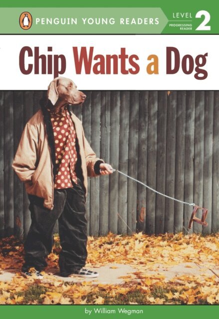 William Wegman - Chip Wants a Dog, E-bok