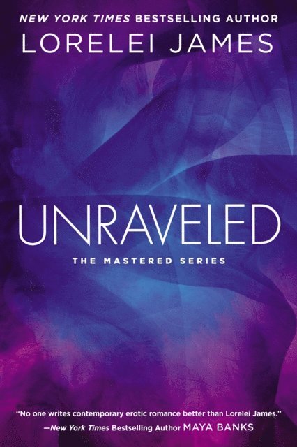 Lorelei James - Unraveled, E-bok