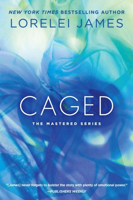 Lorelei James - Caged, E-bok