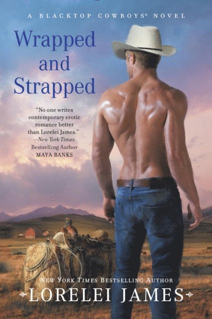 Lorelei James - Wrapped and Strapped, E-bok