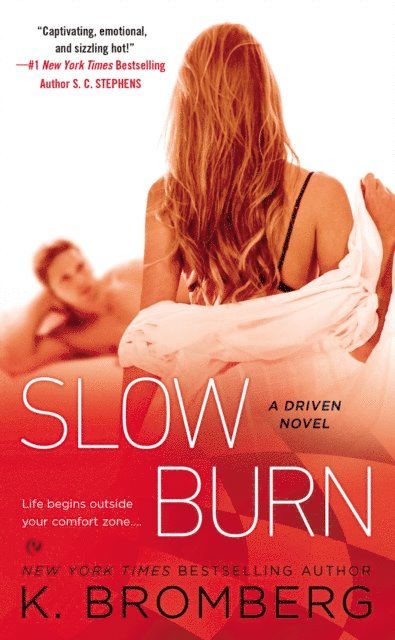 K. Bromberg - Slow Burn, E-bok