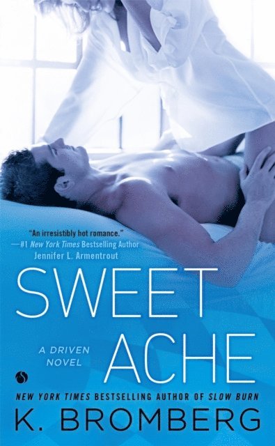 K. Bromberg - Sweet Ache, E-bok