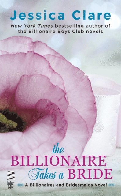Jessica Clare - Billionaire Takes a Bride, E-bok