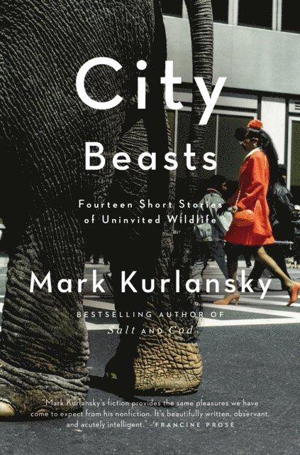 Mark Kurlansky - City Beasts, E-bok