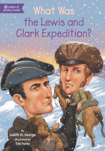 Tim Foley, Judith St. George - What Was the Lewis and Clark Expedition?, E-bok