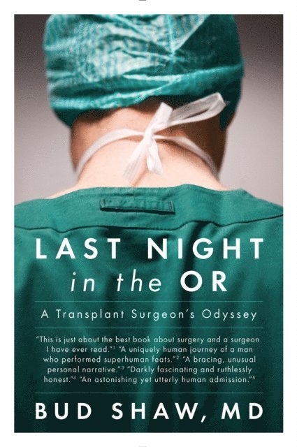 Bud Shaw - Last Night in the OR, E-bok