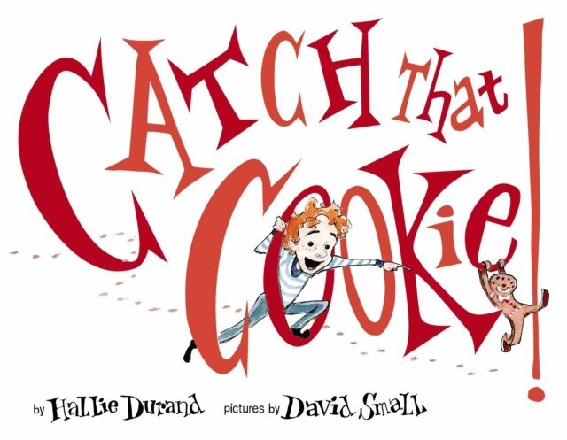 Hallie Durand - Catch That Cookie!, E-bok