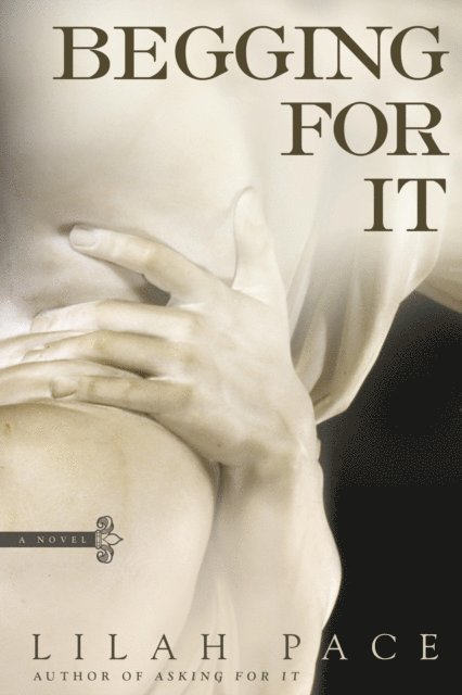 Lilah Pace - Begging for It, E-bok. Tillgänglighet: Lägg i varukorg