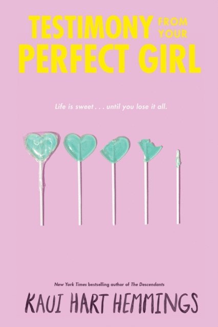 Kaui Hart Hemmings - Testimony from Your Perfect Girl, E-bok