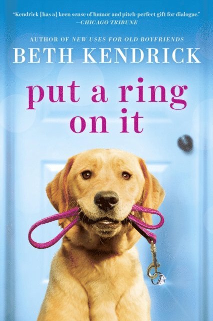 Beth Kendrick - Put a Ring On It, E-bok