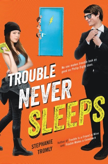 Stephanie Tromly - Trouble Never Sleeps, E-bok