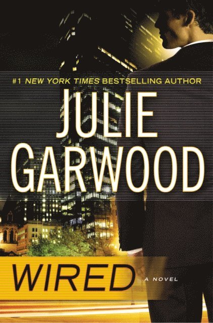 Julie Garwood - Wired, E-bok