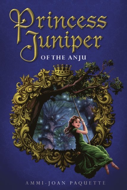 Ammi-Joan Paquette - Princess Juniper of the Anju, E-bok