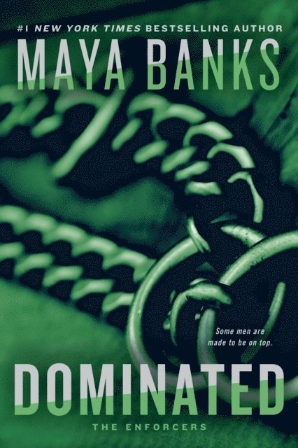 Maya Banks - Dominated, E-bok